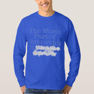 das schlechteste Teil von Zensur T-Shirt