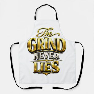 Das Schleifen Lügt Nie Gold Motivationsdesign Schürze