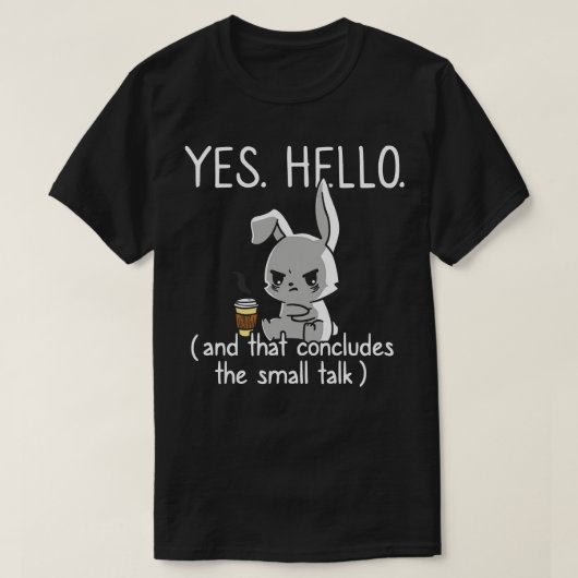 Das schließt den kleinen Vortrag Funny Introvertie T-Shirt (Design vorne)