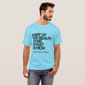 Das Schöne an mir ist, dass ich reich bin - Donald T-Shirt (Vorne ganz)