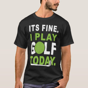 Das schöne Spiel Golf heute Apparel Golfer Golfspi T-Shirt