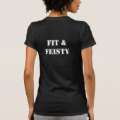 Das Schwarze der Frauen "passte u. Feisty" T-Shirt (Rückseite)