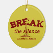 Das Schweigen brechen Keramik Ornament (Links)