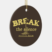 Das Schweigen brechen Keramik Ornament (Rechts)
