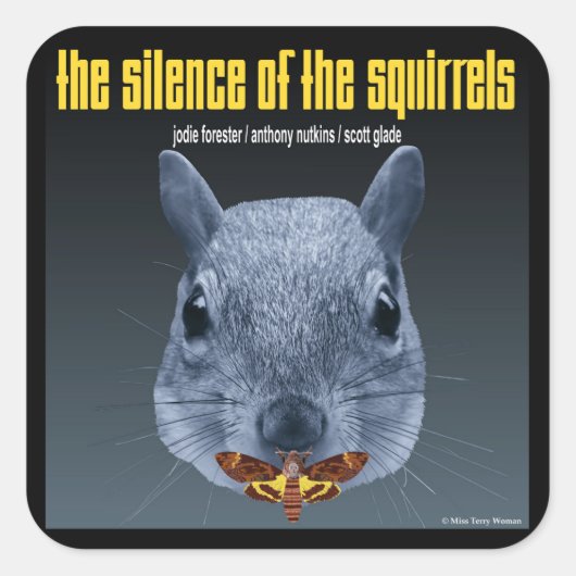 Das Schweigen der Eichhörnchen - eine Parodie Quadratischer Aufkleber (Vorderseite)