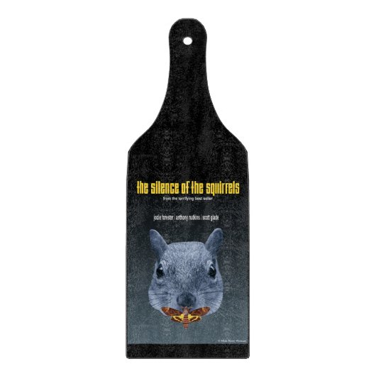 Das Schweigen der Eichhörnchen - eine Parodie Schneidebrett (Vorderseite)