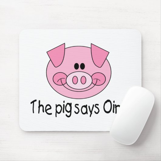 Das Schwein sagt Oink Mousepad (Mit Mouse)