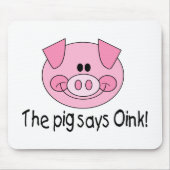 Das Schwein sagt Oink Mousepad (Vorne)