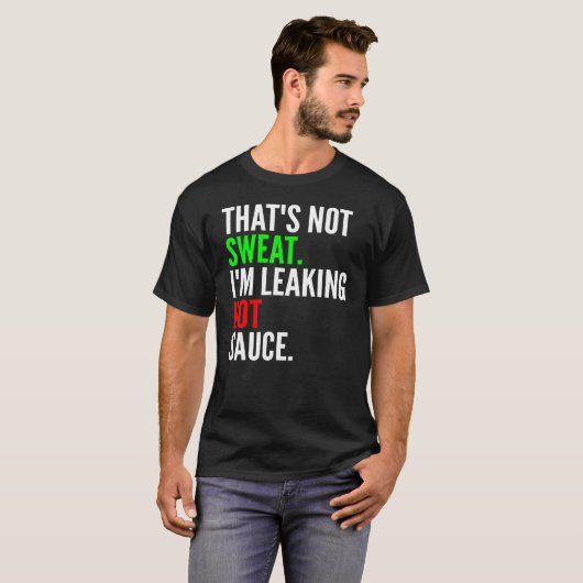 Das schwitzt nicht im Leaking Hot Sauce T-Shirt (Vorne ganz)