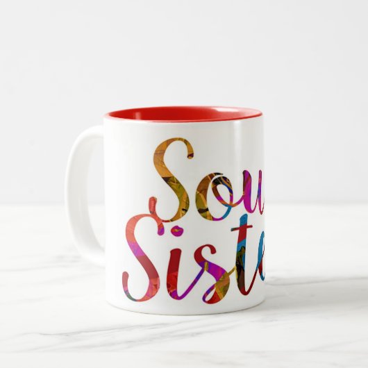 DAS SEHR BESONDERE **SOUL SISTER'S** ZweittonKAFFE Zweifarbige Tasse (Vorderseite Links)