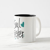 DAS SEHR BESONDERE **SOUL SISTER'S** ZweittonKAFFE Zweifarbige Tasse (VorderseiteRechts)