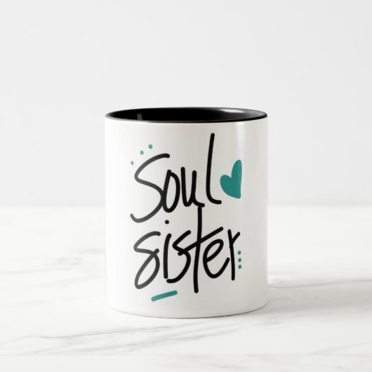 DAS SEHR BESONDERE **SOUL SISTER'S** ZweittonKAFFE Zweifarbige Tasse (Mittel)