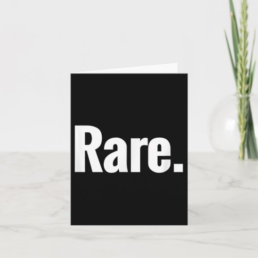 Das Seltene T-Shirt sagt - Ein Design, das Selten  Karte (Vorderseite)