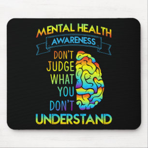Das Shirt der psychischen Gesundheit beendet das S Mousepad