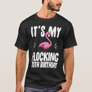 Das Shirt ist mein Flock 70. Geburtstag Funny Pink