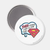 Das sieht aus wie eine Arbeit für Superman Magnet (Vorderseite/Rückseite)