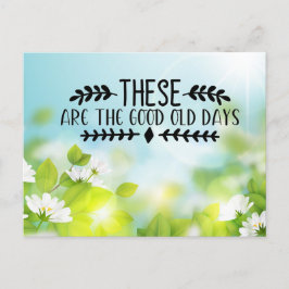 Das sind die guten alten Tage Postkarte