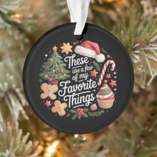 Das sind ein paar meiner Lieblingsdinge zu Weihnac Ornament