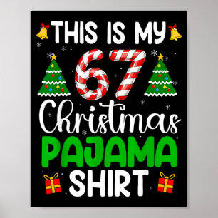 Das sind meine 67 Weihnachts-Pyjamas Lustige Sechs Poster