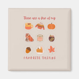 Das sind nur wenige meiner Lieblingssachen Magnet