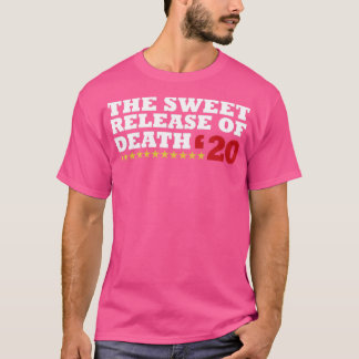 Das Slogan der Sweet Release Funny Election Kampag T-Shirt