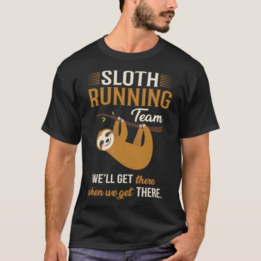 Das Sloth Running Team kommt gut da, wenn wir es b T-Shirt (Vorderseite)