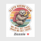 Das Sloth Wander Team wird bei uns ankommen Aufkleber (Blatt)