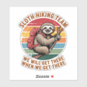 Das Sloth Wander Team wird bei uns ankommen Aufkleber (Blatt)