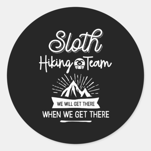Das Sloth Wander Team wird bei uns ankommen Runder Aufkleber (Vorderseite)