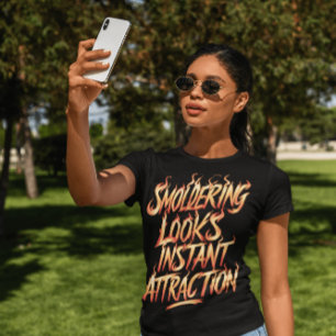 Das Smoldering sieht sofort anziehend aus T-Shirt