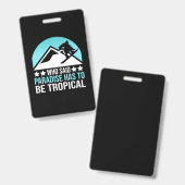 Das Snowboardparadies muss tropisch sein Ausweis (Vorder- & Rückseite)