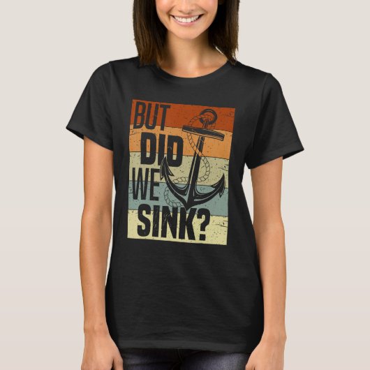 Das sonnige Boot, aber sind wir gesunken, der sonn T-Shirt (Vorderseite)