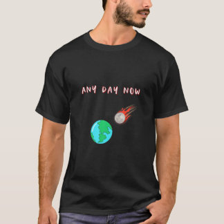 Das sonnige Ende des Weltkomets, der den Desaster  T-Shirt