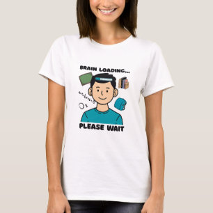 Das sonnige Gehirn beladen... Bitte warten T-Shirt