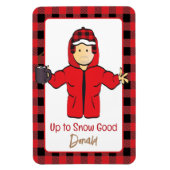 Das sonnige Sprichwort für seinen Winterschnee Ala Magnet (Vertikal)