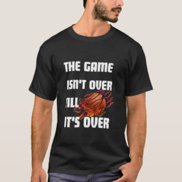 Das Spiel ist nicht vorbei, bis es vorbei ist - Mo T-Shirt