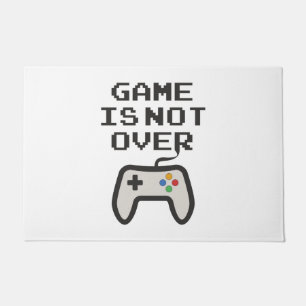 Das Spiel ist noch nicht vorbei Fußmatte
