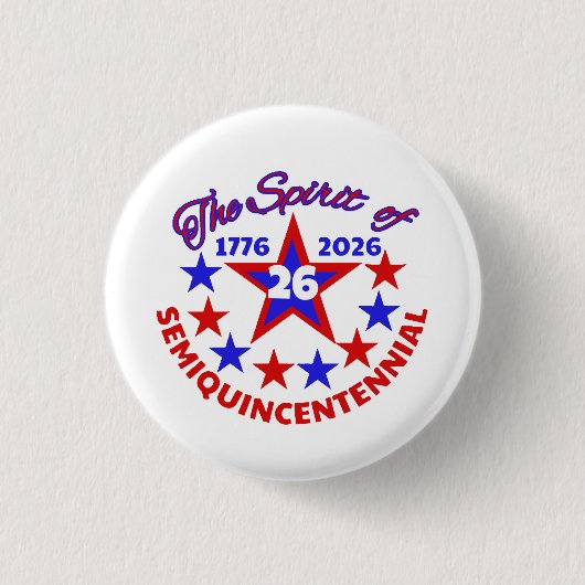 DAS SPIRIT DER 26 - SEMIQUINCENTENNIAL BUTTON (Vorderseite)