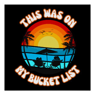 Das stand auf meiner Bucket Liste Poster