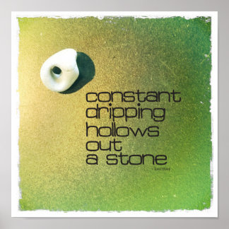 Das ständige Ausziehen hält einen Stein aus Poster