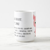 Das stimmt, ich bin ein Schwein Kaffeetasse (Mittel)