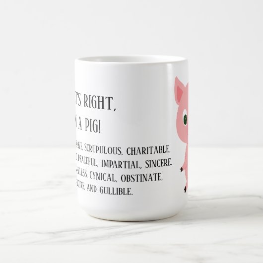 Das stimmt, ich bin ein Schwein Kaffeetasse (Mittel)