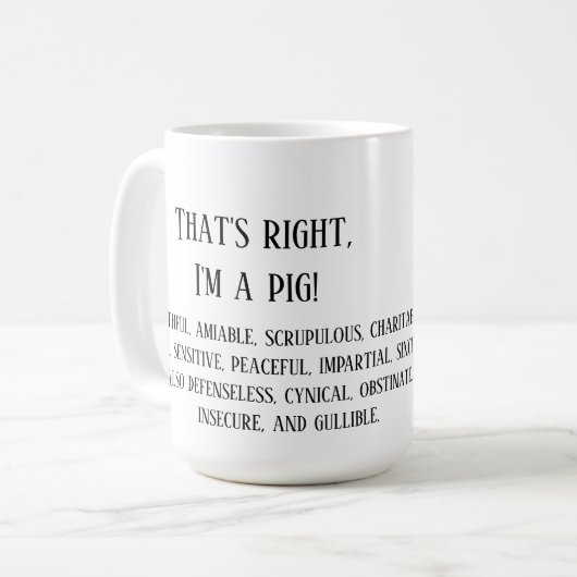 Das stimmt, ich bin ein Schwein Kaffeetasse (Vorderseite Links)