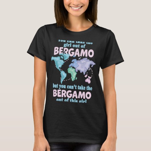 Das stolze Mädchen aus Bergamo Umsiedlung von Berg T-Shirt (Vorderseite)
