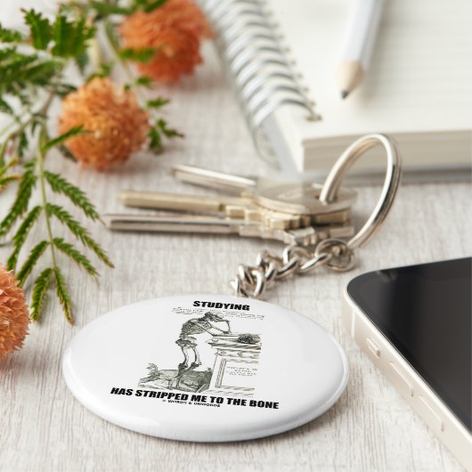 Das Studium hat mich zum Knochen (Skelett) gebrach Schlüsselanhänger (Seite)