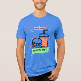 Das Studium kann warten Snacks können nicht die Mi Tri-Blend Shirt