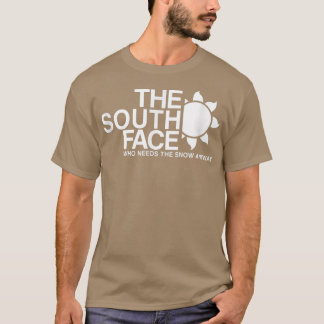 Das Südgesicht im Freien, das Schnee auf jeden Fal T-Shirt