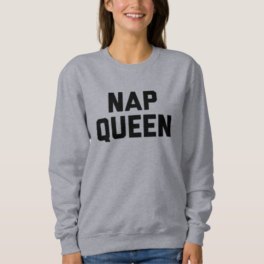Das Sweatshirt der Nickerchen-Königin-Frauen (Vorderseite)