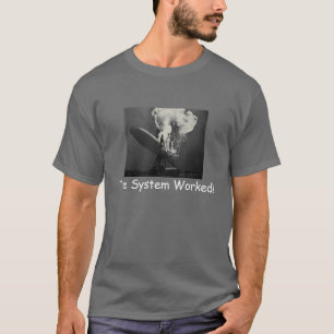 Das System bearbeitet! T-Shirt