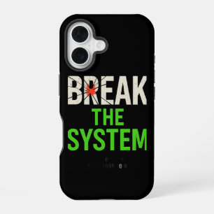 Das System durchbrechen – Mutige Motivation iPhone 16 Hülle